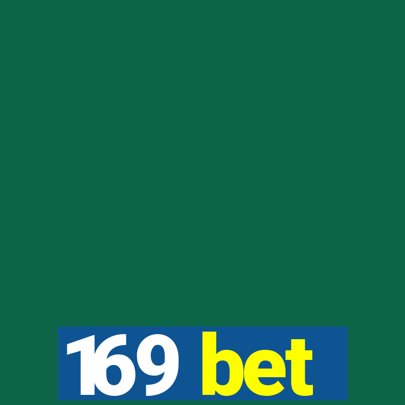 169 bet